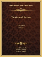 The Grinnell Review: July, 1920 1169465218 Book Cover