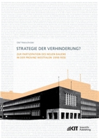 Strategie der Verhinderung? Zur Partizipation des Neuen Bauens in der Provinz Westfalen (1918-1933) 3866448260 Book Cover