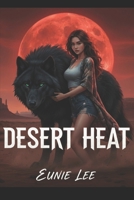 Desert Heat Pt. 1 B0FXWWCRHM Book Cover