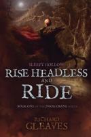 Sleepy Hollow: Rise Headless and Ride 0615883753 Book Cover
