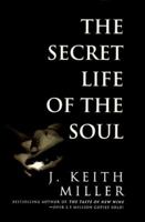 The Secret Life of the Soul 055381236X Book Cover