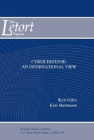 Cyber Defense: An International View 1329784030 Book Cover