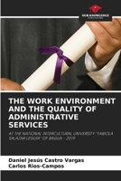 The Work Environment and the Quality of Administrative Services 6207382072 Book Cover