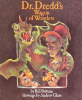 Dr. Dredd's Wagon of Wonders 0060207132 Book Cover