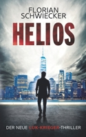 Helios: Der neue Luk-Krieger-Thriller 3000623639 Book Cover