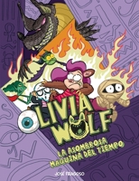 Olivia Wolf. La asombrosa máquina del tiempo (Spanish Edition) 8410406128 Book Cover