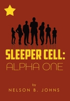 Sleeper Cell: Alpha One 1647015812 Book Cover