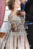 Courting the Vicar's Daughter 1947005162 Book Cover