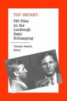 FBI Files on the Lindbergh Baby Kidnapping 0930751167 Book Cover