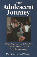 The Adolescent Journey 1568215460 Book Cover