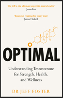 Optimal: The new and essential men’s self-help guide on testosterone by a leading male hormone expert to supercharge your health, wellness and confidence for 2026! 0008787808 Book Cover