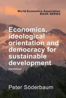 Economics, ideological orientation and democracy for sustainable development 2nd Edition (WEA Books) 1911156381 Book Cover