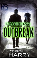 Pandora: Outbreak 1635730171 Book Cover