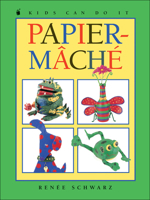 Papier-Mâché 061326522X Book Cover