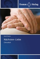 Nächsten-Liebe: Christlich 6138370864 Book Cover