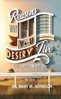 REASONS WHY YOU DESERVE TO LIVE: Give Yourself Your Best Love 8909041846 Book Cover