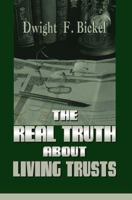 Real Truth about Living Trusts: Revised to Include the New 1993 Medicaid Law How To.. 1583485538 Book Cover
