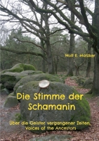 Die Stimme der Schamanin: Über die Geister vergangener Zeiten, Voices of the Ancestors (German Edition) 375977654X Book Cover
