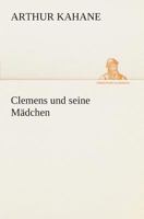 Clemens und seine Mädchen 3849530612 Book Cover