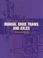 Manual Drive Trains and Axles (3rd Edition) 0135123623 Book Cover
