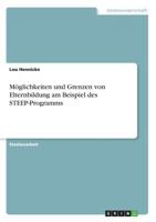 Möglichkeiten und Grenzen von Elternbildung am Beispiel des STEEP-Programms 3668725861 Book Cover