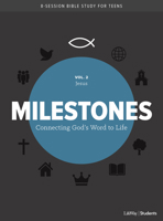 Milestones: Volume 2 - Jesus, Volume 2: Connecting God's Word to Life 1535965843 Book Cover