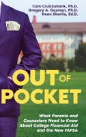 Out of Pocket: What Parents and Counselors Need to Know About College Financial Aid and the New FAFSA B0FFHLJL8W Book Cover