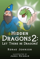 Hidden Dragons 2: Let There Be Dragons! B0F88MW23M Book Cover