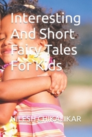 Interesting And Short Fairy Tales For Kids B09HQK22KJ Book Cover