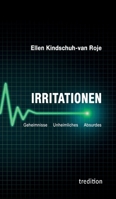 Irritationen - Geheimnisse Unheimliches Absurdes 3347325303 Book Cover