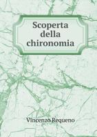 Scoperta Della Chironomia Ossia Dell' Arte Di Gestire Con Le Mani (1797) 1017804192 Book Cover