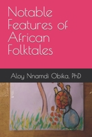 Notable Features of African Folktales B0BCRZSKKD Book Cover