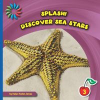 Discover Sea Stars (21st Century Basic Skills Library: Splash!) 1633626067 Book Cover