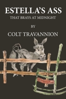 ESTELLA’S ASS: That Brays at Midnight 1669851737 Book Cover