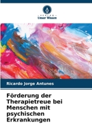 Förderung der Therapietreue bei Menschen mit psychischen Erkrankungen (German Edition) 6207176138 Book Cover