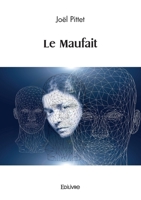 Le Maufait (French Edition) 2414626666 Book Cover