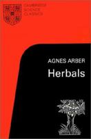 Herbals, Their Origin and Evolutiion; a Chapter in the History of Botany, 1470-1670 1906621160 Book Cover