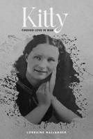 Kitty -: Finding Love in War B0FG81Z3YM Book Cover