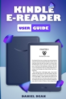 Kindle E-Reader User Guide: A Beginner's Guide to Using Your Kindle B0C5KVPS6F Book Cover