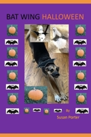Bat Wing Halloween B0DJD4PBLZ Book Cover