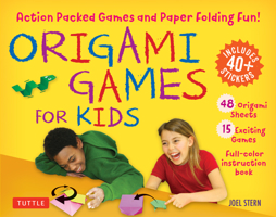 Origami Games for Kids Kit: Action Packed Games and Paper Folding Fun! [Origami Kit with Book, 48 Papers, 75 Stickers, 15 Exciting Games, Easy-To-Assemble Game Pieces] 0804855927 Book Cover