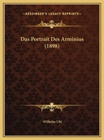 Das Portrait Des Arminius (1898) 1160372039 Book Cover