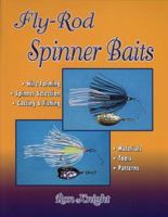 Fly-Rod Spinner Baits 1571883827 Book Cover