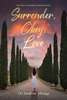 Surrender, Obey, Love B0BHG38ZNJ Book Cover