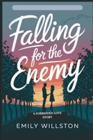 Falling for the Enemy: A Forbidden Love Story B0DSV1SD6Q Book Cover