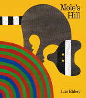 Mole's Hill: A Woodland Tale 0152551166 Book Cover