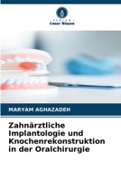 Zahnärztliche Implantologie und Knochenrekonstruktion in der Oralchirurgie (German Edition) 6208908930 Book Cover