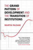 The Grand Pattern of Development and the Transition of Institutions 1316515508 Book Cover