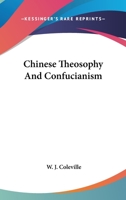 Chinese Theosophy And Confucianism 142531631X Book Cover