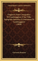 Origine E Stato Corografico Di Casalmaggiore E Sue Ville; Topografia Statistica E Letteratura Di Casalmaggiore (1828) 1160257078 Book Cover